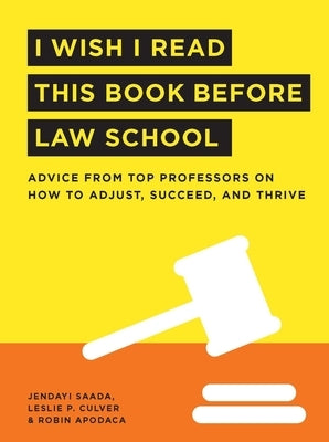 I Wish I Read This Book Before Law School by Saada, Jendayi