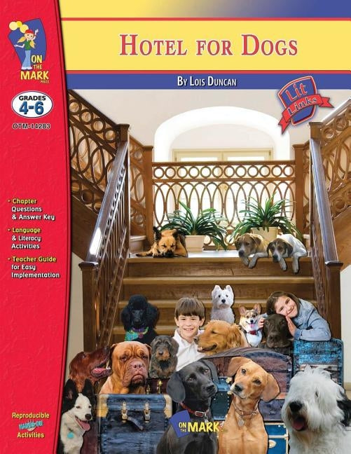 Hotel for Dogs by Lois Duncan, Novel Study: Grades 4-6 by Reed, Nat