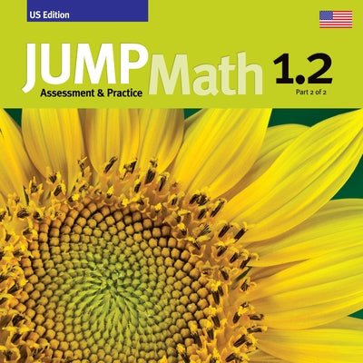 Jump Math AP Book 1.2: Us Edition by Mighton, John