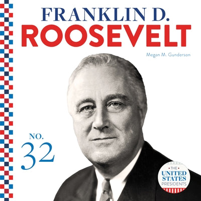 Franklin D. Roosevelt by Gunderson, Megan M.