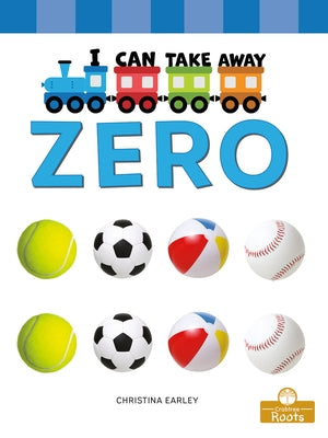 I Can Take Away Zero by Earley, Christina