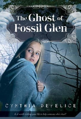 The Ghost of Fossil Glen by DeFelice, Cynthia C.