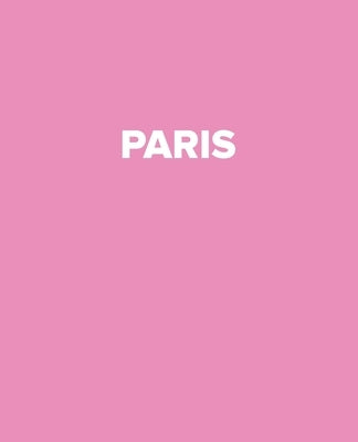 Paris: A Pink Decorative Book to Stack on Bookshelves, Coffee Tables, Paris, World Fashion Cities, Interior Design, Pink Book by Allure Home Decor