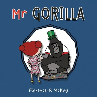 Mr Gorilla by McKay, Florence R.