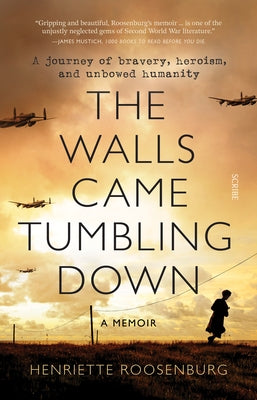 The Walls Came Tumbling Down by Roosenburg, Henriette