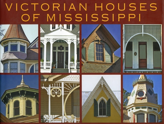 Victorian Houses of Mississippi by Pace, Sherry