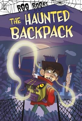 The Haunted Backpack by Dahl, Michael