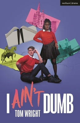 I Ain't Dumb by Wright, Tom