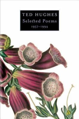 Selected Poems 1957-1994 by Hughes, Ted