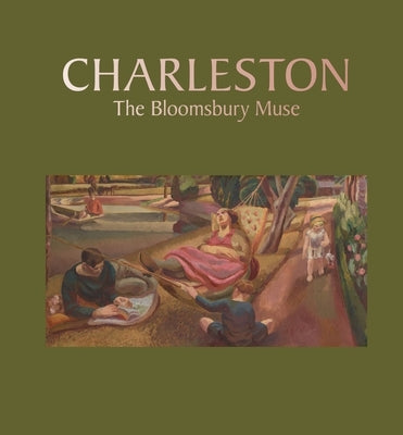 Charleston: The Bloomsbury Muse by Hendra, Lawrence