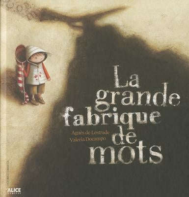 Grande Fabrique de Mots(la) by DoCampo, Valeria