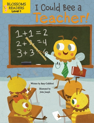 I Could Bee a Teacher! by Culliford, Amy