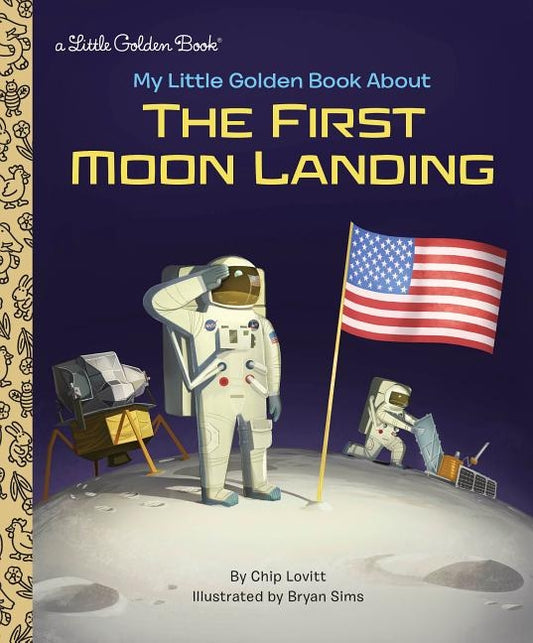 My Little Golden Book about the First Moon Landing by Lovitt, Charles