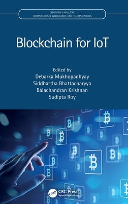 Blockchain for Iot by Mukhopadhyay, Debarka