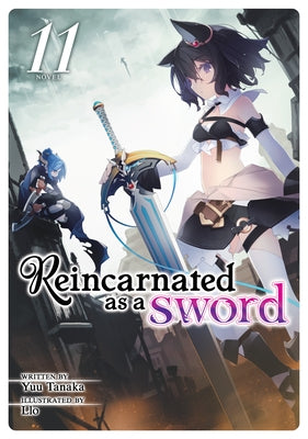 Reincarnated as a Sword (Light Novel) Vol. 11 by Tanaka, Yuu