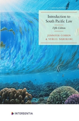 Introduction to South Pacific Law: 5th Edition by Corrin, Jennifer