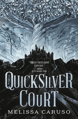 The Quicksilver Court by Caruso, Melissa