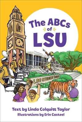 The ABCs of Lsu by Taylor, Linda Colquitt