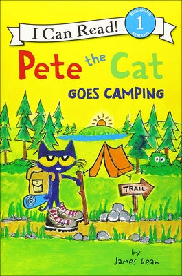 Pete the Cat Goes Camping by Dean, James