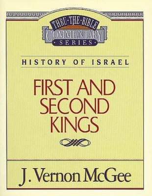 Thru the Bible Vol. 13: History of Israel (1 and 2 Kings): 13 by McGee, J. Vernon