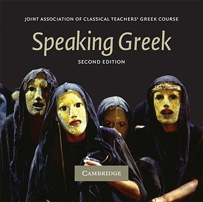 Speaking Greek 2 Audio CD Set by Joint Association of Classical Teachers