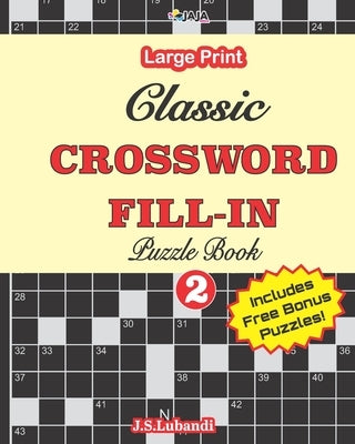 Classic CROSSWORD FILL-IN Puzzle Book; Vol.2 by Jaja Media