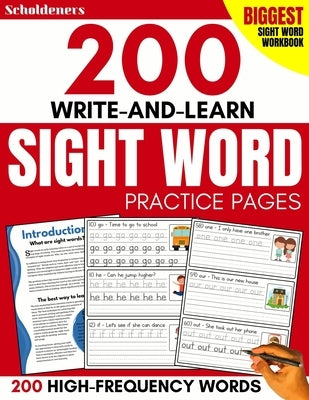 200 Write-and-Learn Sight Word Practice Pages: Learn the Top 200 High-Frequency Words Essential to Reading and Writing Success (Sight Word Books) by Scholdeners