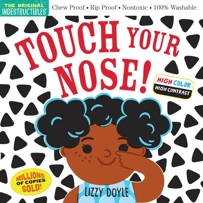 Indestructibles: Touch Your Nose!: Chew Proof - Rip Proof - Nontoxic - 100% Washable by Pixton, Amy