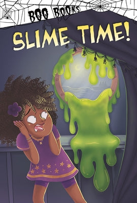 Slime Time! by Sazaklis, John