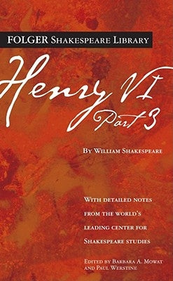 Henry VI Part 3 by Shakespeare, William