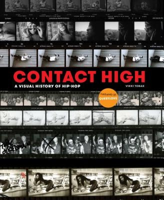 Contact High: A Visual History of Hip-Hop by Tobak, Vikki