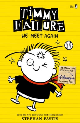 Timmy Failure: We Meet Again by Pastis, Stephan