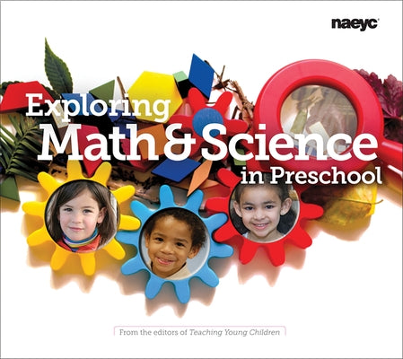 Exploring Math and Science in Preschool by Children, Teaching Young