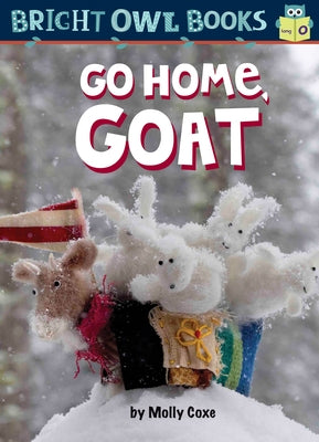 Go Home, Goat by Coxe, Molly
