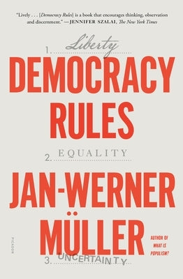 Democracy Rules by M&#252;ller, Jan-Werner