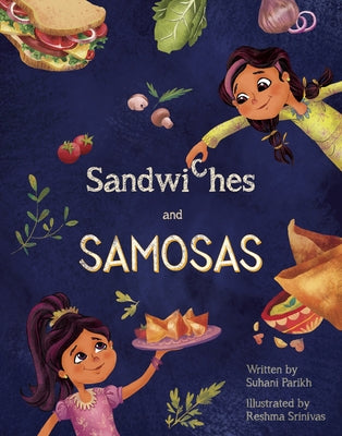 Sandwiches and Samosas by Parikh, Suhani