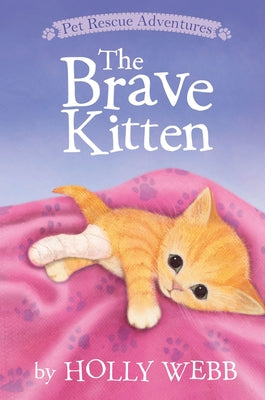 The Brave Kitten by Webb, Holly