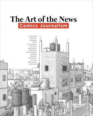 Art of the News: Comics Journalism by Kelp-Stebbins, Katherine