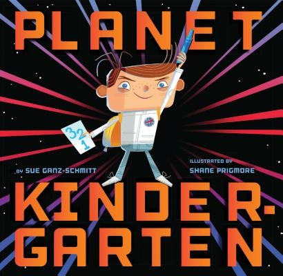Planet Kindergarten by Ganz-Schmitt, Sue