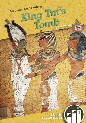 King Tut's Tomb by Murray, Julie