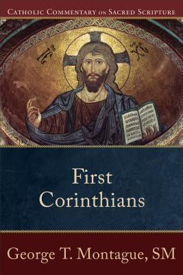 First Corinthians by Montague, George T.