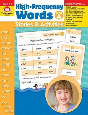 High-Frequency Words: Stories & Activities, Grade Kindergarten - Grade 1 (Level A) Teacher Resource by Evan-Moor Corporation