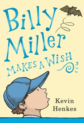 Billy Miller Makes a Wish by Henkes, Kevin