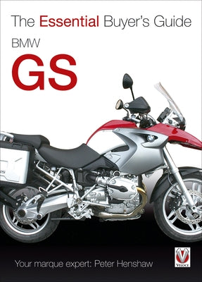 BMW GS: The Essential Buyer's Guide by Henshaw, Peter