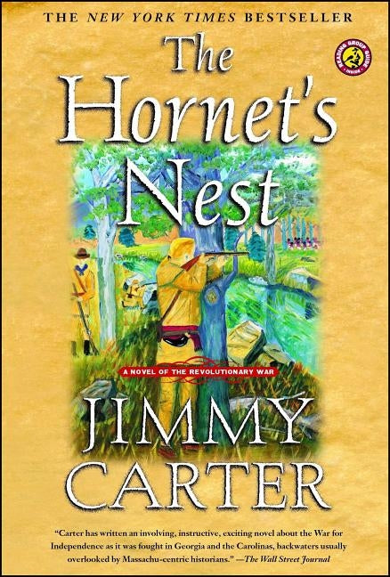 The Hornet's Nest: A Novel of the Revolutionary War by Carter, Jimmy