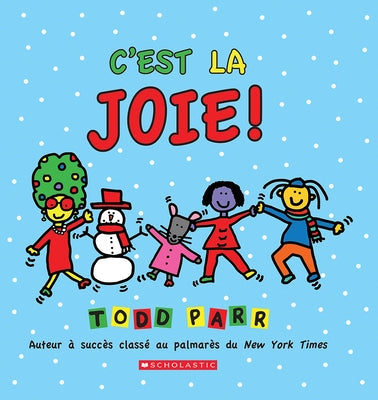 C'Est La Joie! by Parr, Todd