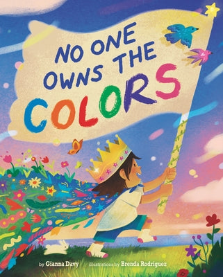 No One Owns the Colors by Davy, Gianna
