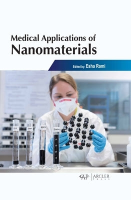 Medical Applications of Nanomaterials by Rami, Esha