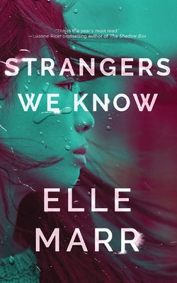 Strangers We Know by Marr, Elle