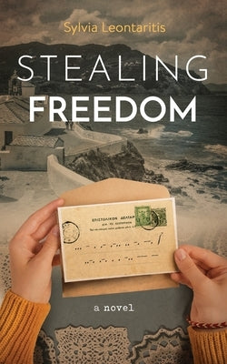 Stealing Freedom by Leontaritis, Sylvia